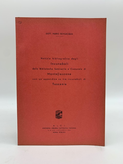 Notizia bibliografica degli incunaboli delle Biblioteche Seminarile e Comunale di Montefiascone con un'appendice su tre incunaboli di Tuscania